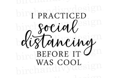 I Practiced Social Distancing Before It Was Cool
