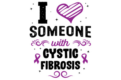 I Love Someone with Cystic Fibrosis