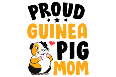 Proud Guinea Pig Mom