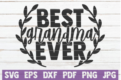 Best Grandma Ever SVG Cut File