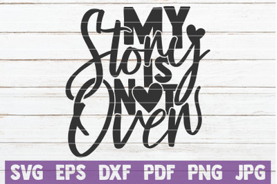 My Story Is Not Over SVG Cut File