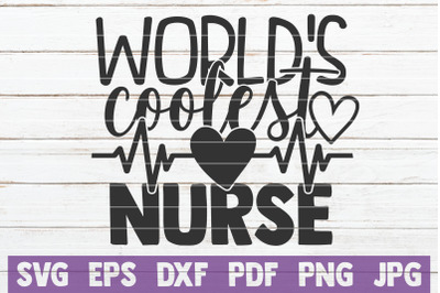 World&#039;s Coolest Nurse SVG Cut File