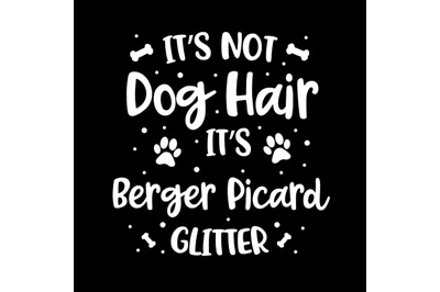 Its Not Dog Hair Its Berger Picard Glitter