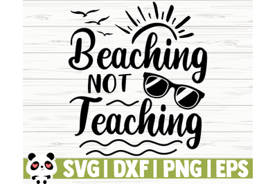 Beaching Not Teaching