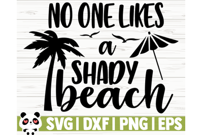 No One Likes A Shady Beach