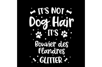 Its Not Dog Hair Its Bouvier Des Flandres Glitter