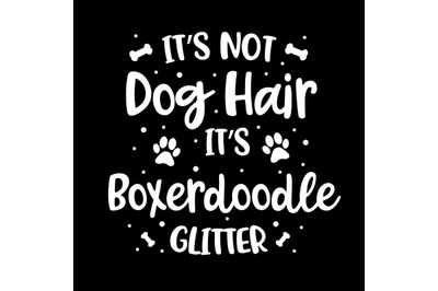 Its Not Dog Hair Its Boxerdoodle Glitter