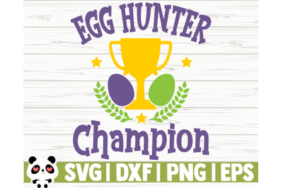 Egg Hunter Champion