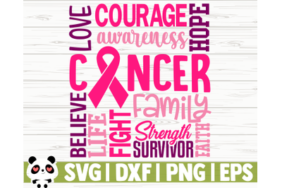 Cancer Love Believe Life Courage Awareness Fight Family Strength