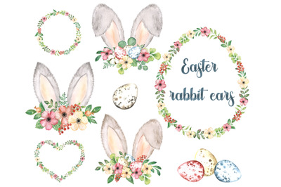 Watercolor Easter Bunny ears clipart. Easter eggs&2C; floral wreaths.