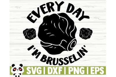 Everyday I&#039;m Brusselin