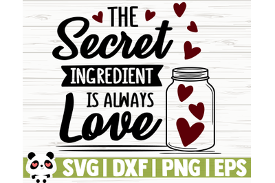 The Secret Ingredient Is Always Love