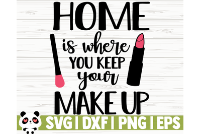 Home Is Where You Keep Your Makeup