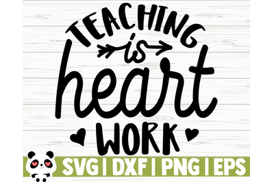 Teaching Is Heart Work