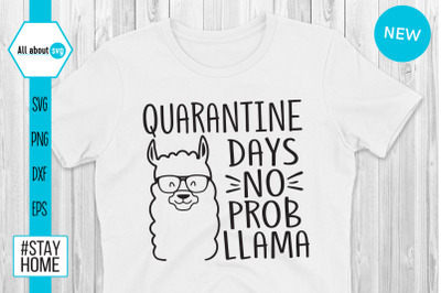 Quarantine Days No ProbLlama Svg, Llama Svg
