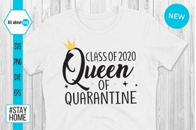 Queen Of Quarantine Svg