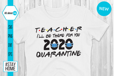 Teacher 2020 Quarantine Svg