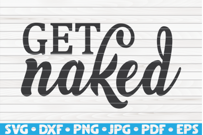 Get Naked SVG | Bathroom Humor