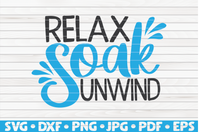 Relax soak unwind SVG | Bathroom Humor