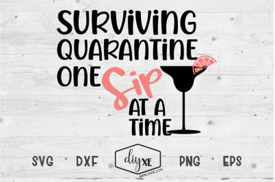 One Sip At A Time - A Quarantine SVG Cut File