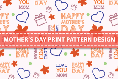 Mother&#039;s day print pattern design