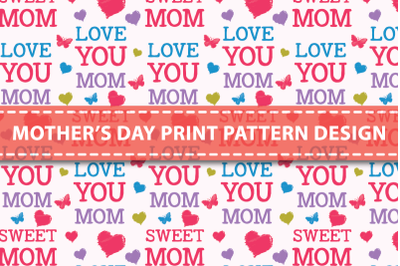 Mother&#039;s day print pattern design