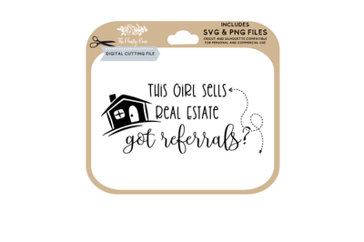 This girl sells real estate, got referrals, SVG, PNG
