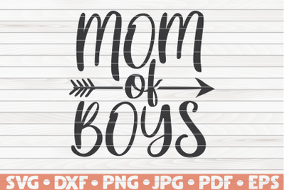 Mom of Boys SVG | Mother&#039;s Day saying