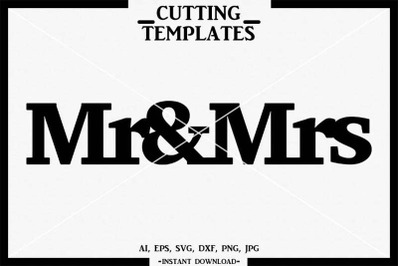 Mr &amp; Mrs SVG, Table Sign, Wedding, Silhouette, Cricut, Cameo, DXF