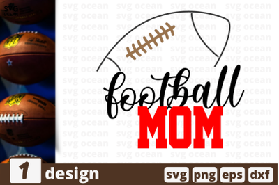 1 FOOTBALL MOM svg bundle, sport&nbsp;cricut svg