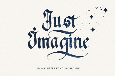 Just Imagine. Blackletter Font.