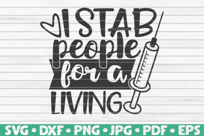 I stab people for a living SVG | Nurse Life