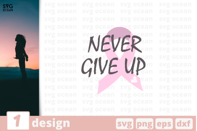 1 NEVER GIVE UP svg bundle, quotes cricut svg