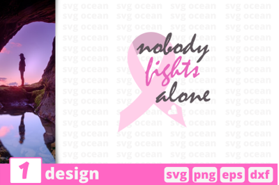 1 NOBODY FIGHTS ALONE&nbsp;svg bundle, quotes cricut svg