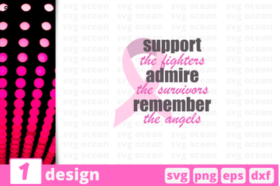 1 SUPPORT ADMIRE REMEMBER svg bundle, quotes cricut svg