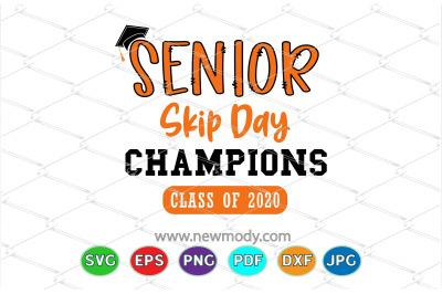 Senior Skip Day Champions SVG - Class of 2020 Svg - Senior 2020 Svg