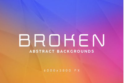 Broken Abstract Backgrounds