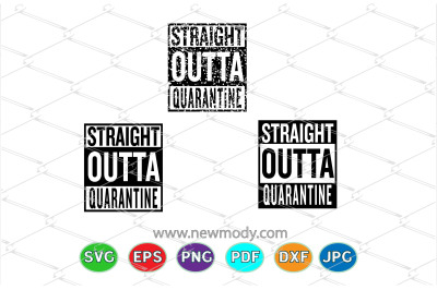 Straight Outta Quarantine SVG Bundle - Distressed Straight Outta Svg