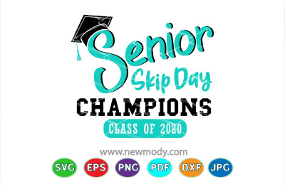 Senior Skip Day Champions Class of 2020 Svg - Senior 2020 Svg