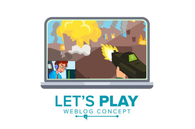 Let s Play Blogger Review Concept Vetor. Videoblogger On A Screen. Popular Young Video Streamer Blogger Boy. Gaming Blog. Live Broadcast. Online Channel. Isolated Flat Cartoon Illustration