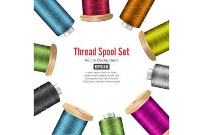 Thread Spool Banner Circle Border. Place For Text. Stock Vector Illustration Of Yarn Or Cotton Bobbin Reel. Isolated On White Background