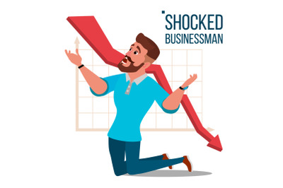 Sad Shocked Businessman Vector. Losing Money. Graph Going Down. Male Standing On His Knees. Isolated Flat Cartoon Character Illustration