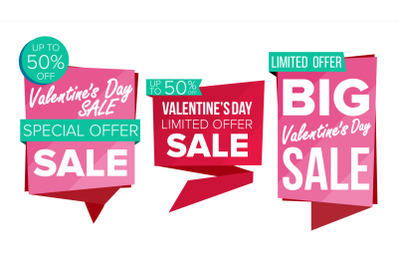 Valentine s Day Sale Banner Set Vector. Discount Tag&2C; Special Valentine Offer Banners. February 14 Good Deal Promotion. Discount And Promotion. Half Price Love Stickers. Isolated Illustration