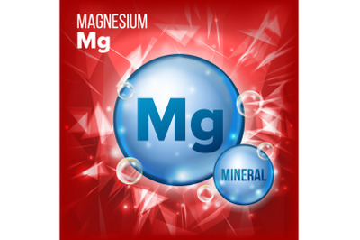 Mg Magnesium Vector. Mineral Blue Pill Icon. Vitamin Capsule Pill Icon. Substance For Beauty, Cosmetic, Heath Promo Ads Design. 3D Mineral Complex With Chemical Formula. Illustration