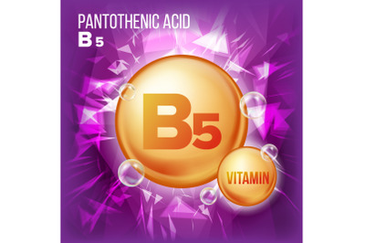 Vitamin B5 Pantothenic Acid Vector. Vitamin Gold Oil Pill Icon. Organic Vitamin Gold Pill Icon. Capsule, Golden Substance. For Beauty, Cosmetic Ads Design. Complex With Chemical Formula. Illustration