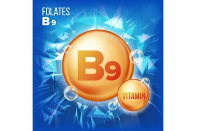 Vitamin B9 Folates Vector. Vitamin Gold Oil Pill Icon. Medicine Capsule, Golden Substance. For Beauty, Cosmetic, Heath Promo Ads Design. 3D Vitamin Complex With Chemical Formula. Illustration