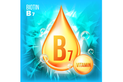 Vitamin B7 Biotin Vector. Vitamin Gold Oil Drop Icon. Organic Gold Droplet Icon. Medicine Liquid, Golden Substance. For Promo Ads Design. Drip 3D Complex With Chemical Formula. Illustration