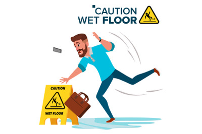 Man Slips On Wet Floor Vector. Caution Sign. Isolated Flat Cartoon Character Illustration