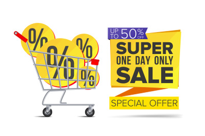 Shopping Cart With Big Sale Banner Vector. Up To 50 Percent Off. Sale Banner Tag. Price Labels. Isolated Illustration