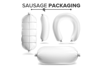 Sausage Package Set Vector. White Mock Up For Branding Design. Clean Plastic Packaging For Meat Product. Isolated Illustration